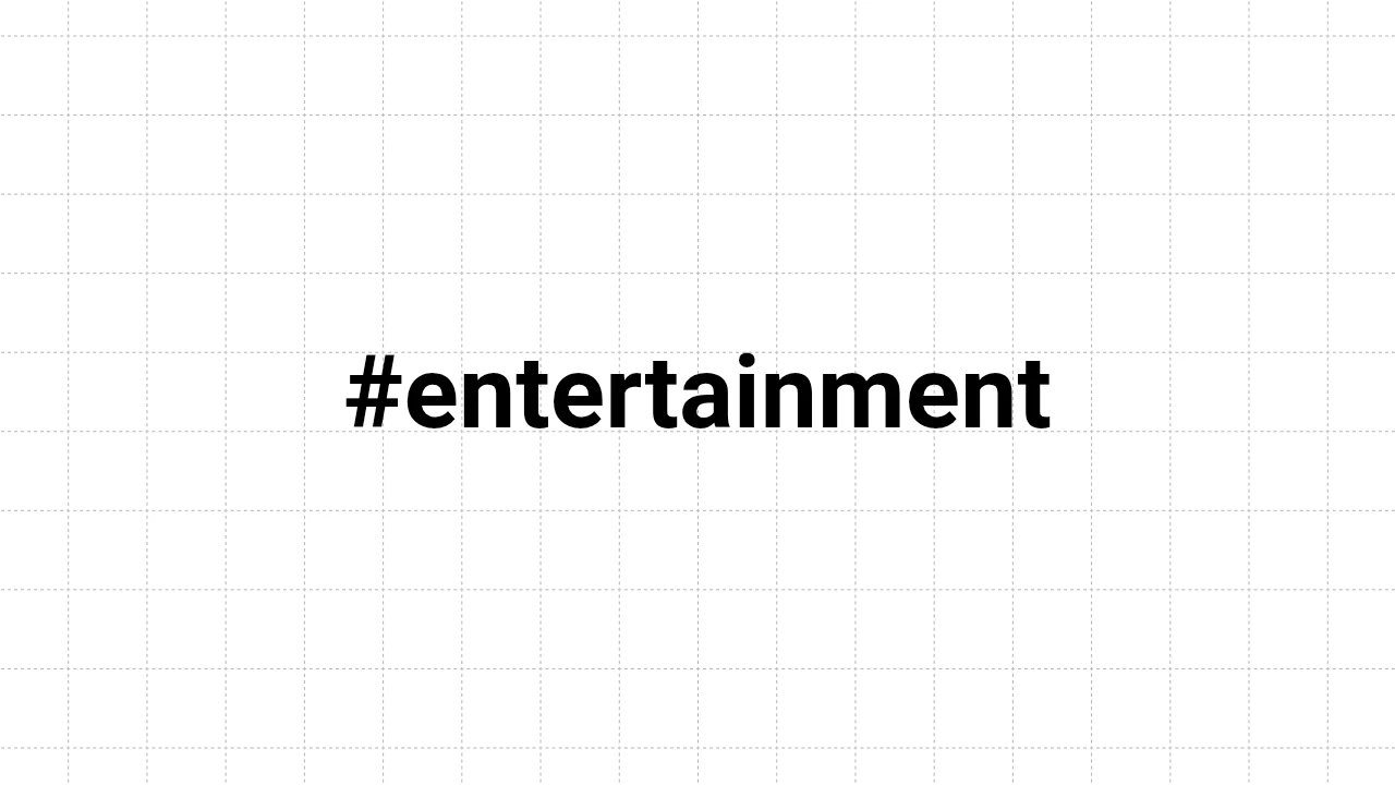 Entertainment